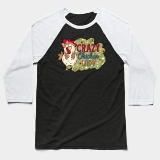 Crazy Chicken Lady Baseball T-Shirt